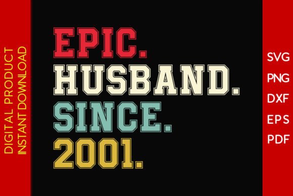 Download Epic Husband Since 2001 SVG 24th Wedding - Husband Collection