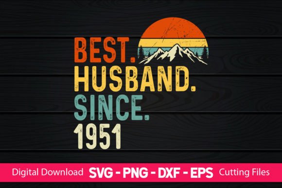Download Best Husband Since 1951 - Husband Collection