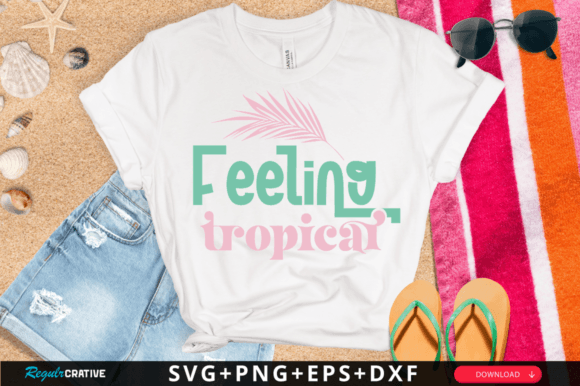 Download Feeling Tropical SVG Design - Tropical svg Collection