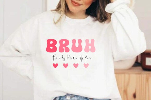 Download Bruh Formerly Known As Mom SVG - Mom svg Collection