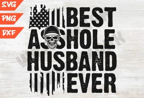 Download Vintage Best Asshole Husband Svg - Husband Collection