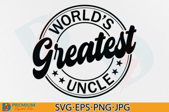 Download World's Best Uncle SVG, Fathers Day Gift - Uncle Collection