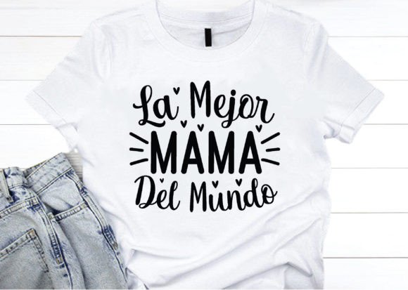 Download La Mejor Mama Del Mundo Svg, Mom Svg - Premium Resources