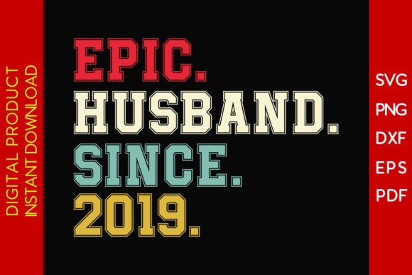 Download Epic Husband Since 2019 SVG 6th Wedding - Husband Collection